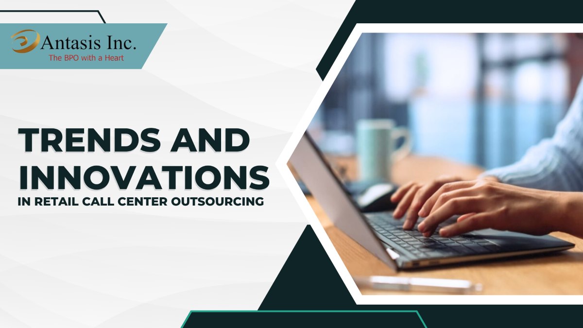Retail Call Center Retail Call Center Outsourcing Trends & Innovations | Antasis